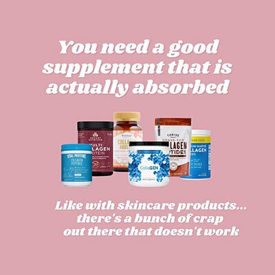 You need a good supplement that is actually absorbed. Like with skin care products... there's a bunch of crap out there that doesn't work.