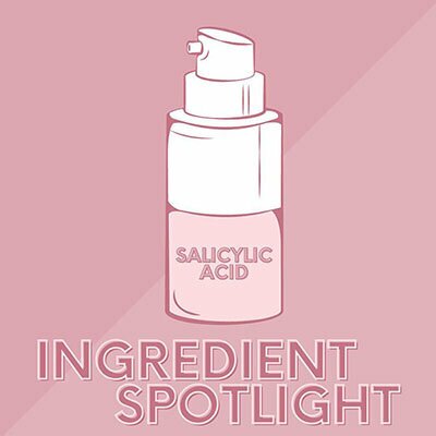 Ingredient spotlight: salicylic acid